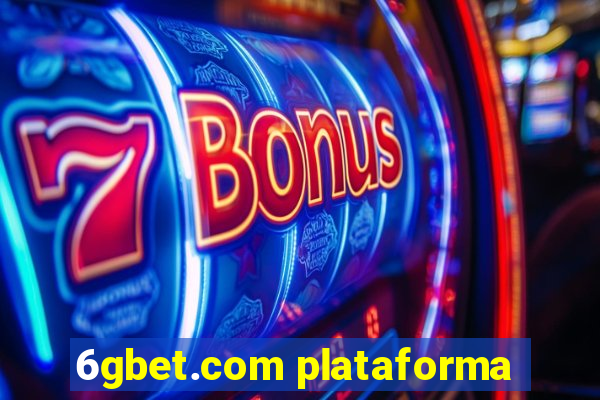 6gbet.com plataforma